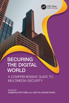 Securing the Digital World: A Comprehensive Guide to Multimedia Security-cover