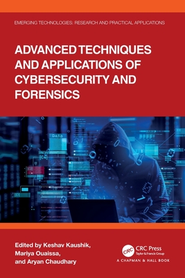 Advanced Techniques and Applications of Cybersecurity and Forensics-cover