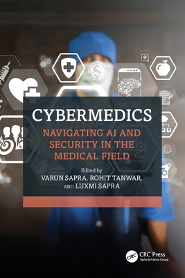 CyberMedics: Navigating AI and Security in the Medical Field-cover
