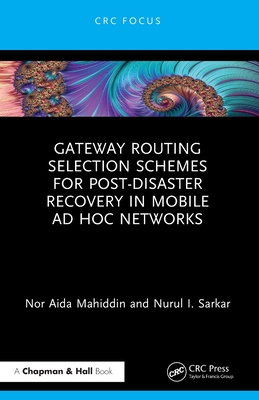 Gateway Routing Selection Schemes for Post-Disaster Recovery in Mobile AD Hoc Networks-cover