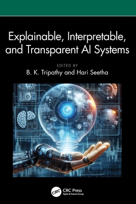 Explainable, Interpretable, and Transparent AI Systems-cover