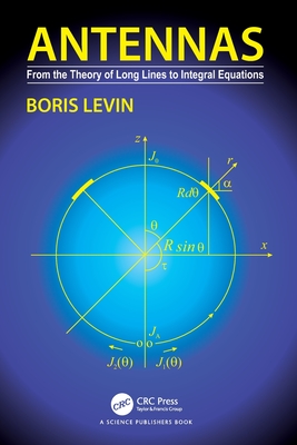 Antennas: From the Theory of Long Lines to Integral Equations-cover