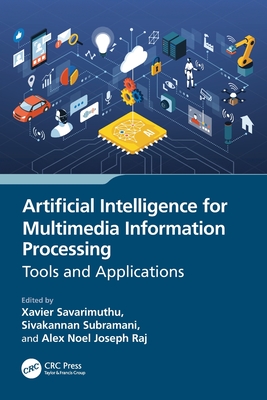 Artificial Intelligence for Multimedia Information Processing: Tools and Applications-cover