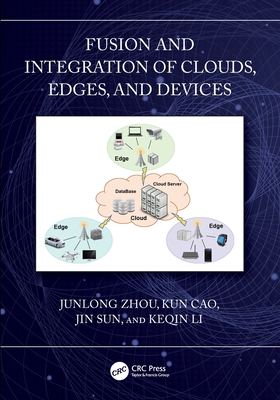 Fusion and Integration of Clouds, Edges, and Devices-cover