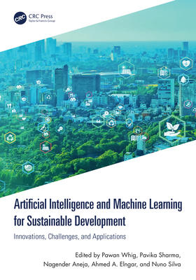 Artificial Intelligence and Machine Learning for Sustainable Development: Innovations, Challenges, and Applications-cover