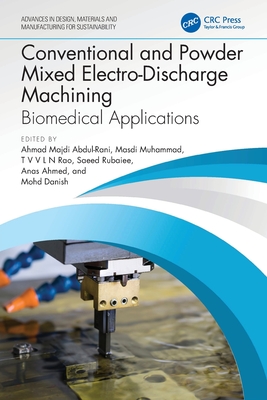 Conventional and Powder Mixed Electro-Discharge Machining: Biomedical Applications-cover