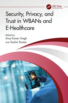 Security, Privacy, and Trust in Wbans and E-Healthcare-cover