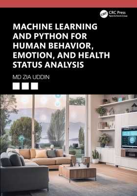 Machine Learning and Python for Human Behavior, Emotion, and Health Status Analysis-cover