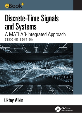 Discrete-Time Signals and Systems: A MATLAB Integrated Approach-cover