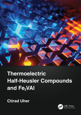 Thermoelectric Half-Heusler Compounds and Fe2val-cover