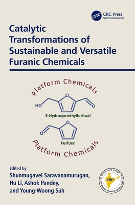 Catalytic Transformations of Sustainable and Versatile Furanic Chemicals-cover