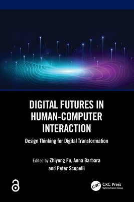 Digital Futures in Human-Computer Interaction: Design Thinking for Digital Transformation-cover