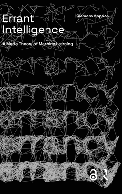 Errant Intelligence: A Media Theory of Machine Learning-cover