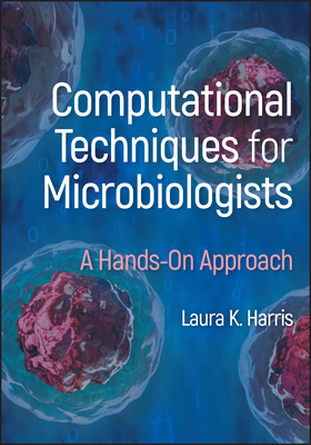 Computational Techniques for Microbiologists: A Hands-On Approach-cover