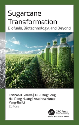 Sugarcane Transformation: Biofuels, Biotechnology, and Beyond-cover