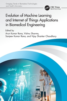 Evolution of Machine Learning and Internet of Things Applications in Biomedical Engineering-cover