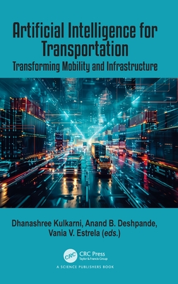 Artificial Intelligence for Transportation: Transforming Mobility and Infrastructure