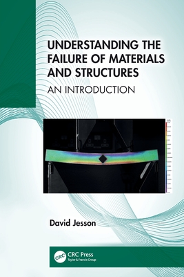 Understanding the Failure of Materials and Structures: An Introduction-cover