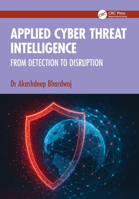 Applied Cyber Threat Intelligence: From Detection to Disruption-cover
