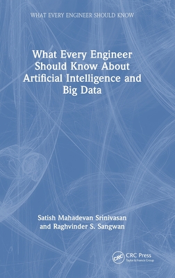 What Every Engineer Should Know About Artificial Intelligence and Big Data-cover