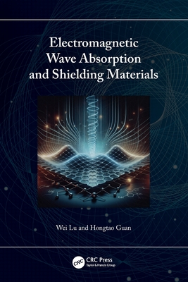 Electromagnetic Wave Absorption and Shielding Materials-cover