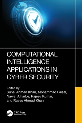 Computational Intelligence Applications in Cyber Security-cover