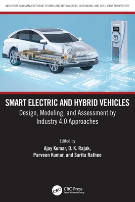 Smart Electric and Hybrid Vehicles: Design, Modeling, and Assessment by Industry 4.0 Approaches-cover