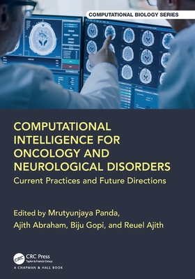 Computational Intelligence for Oncology and Neurological Disorders: Current Practices and Future Directions-cover