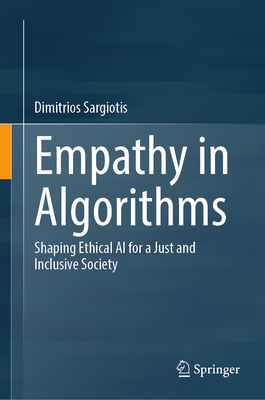 Empathy in Algorithms: Shaping Ethical AI for a Just and Inclusive Society-cover