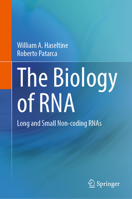 The Biology of RNA: Long and Small Non-Coding Rnas-cover