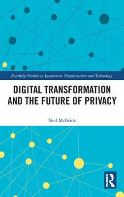 Digital Transformation and the Future of Privacy