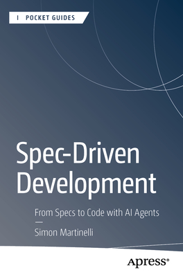 Spec-Driven Development: From Specs to Code with AI Agents-cover