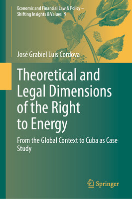 Theoretical and Legal Dimensions of the Right to Energy: From the Global Context to Cuba as Case Study-cover