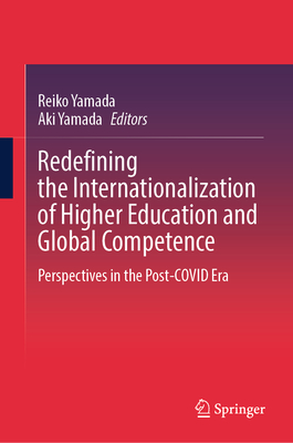 Redefining the Internationalization of Higher Education and Global Competence: Perspectives in the Post-Covid Era-cover