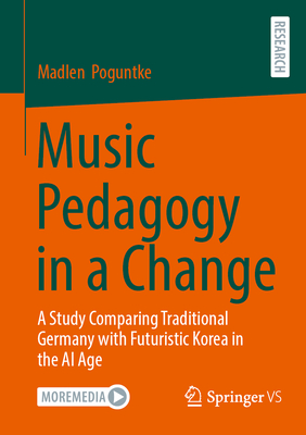 Music Pedagogy in a Change: A Study Comparing Traditional Germany with Futuristic Korea in the AI Age-cover