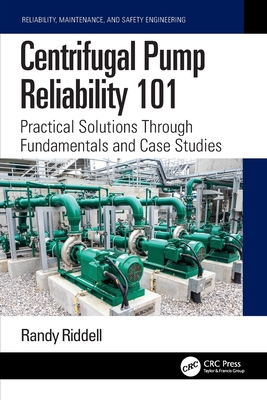 Centrifugal Pump Reliability 101: Practical Solutions Through Fundamentals and Case Studies-cover