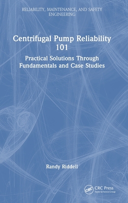 Centrifugal Pump Reliability 101: Practical Solutions Through Fundamentals and Case Studies-cover
