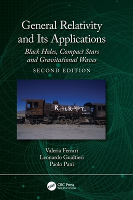 General Relativity and Its Applications: Black Holes, Compact Stars and Gravitational Waves-cover