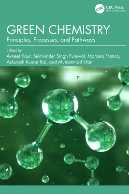 Green Chemistry: Principles, Processes, and Pathways-cover