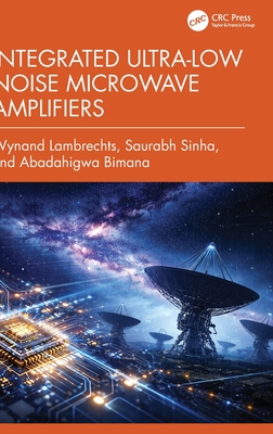 Integrated Ultra-Low Noise Microwave Amplifiers-cover