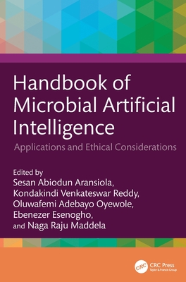 Handbook of Microbial Artificial Intelligence: Applications and Ethical Considerations-cover
