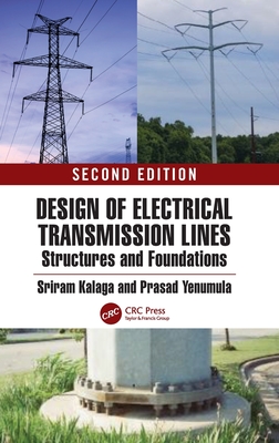 Design of Electrical Transmission Lines, Structures, and Foundations-cover
