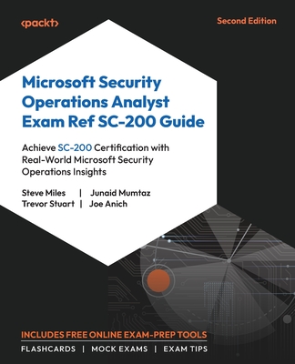 Microsoft Security Operations Analyst Exam Ref SC-200 Guide - Second Edition: Achieve SC-200 Certification with Real-World Microsoft Security Operatio-cover