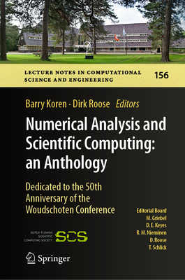 Numerical Analysis and Scientific Computing: An Anthology: Dedicated to the 50th Anniversary of the Woudschoten Conference-cover