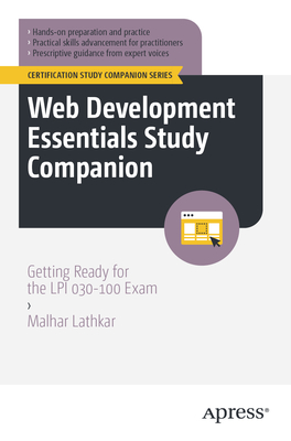 Web Development Essentials Study Companion: Getting Ready for the LPI 030-100 Exam-cover
