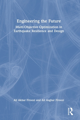 Engineering the Future: Multi-Objective Optimization in Earthquake Resilience and Design-cover