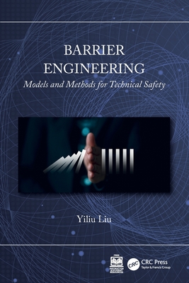 Barrier Engineering: Models and Methods for Technical Safety-cover