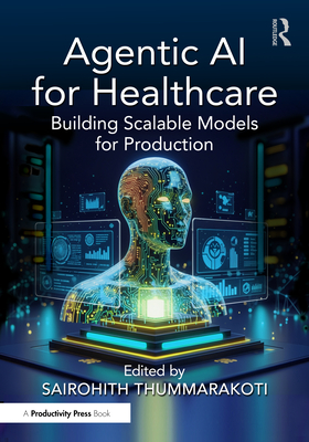 Agentic AI for Healthcare: Building Scalable Models for Production-cover