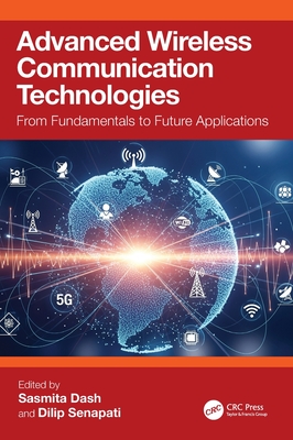 Advanced Wireless Communication Technologies: From Fundamentals to Future Applications-cover