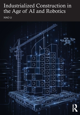 Industrialized Construction in the Age of AI and Robotics-cover